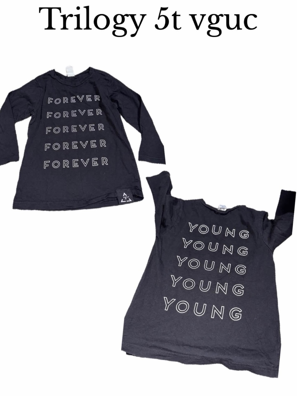 Trilogy size 5 forever young shirt